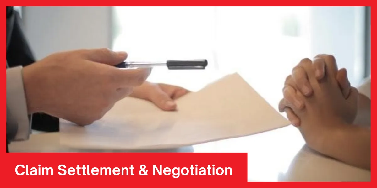 Claim Settlement & Negotiation